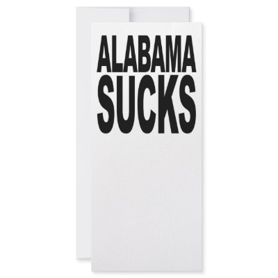 Alabama Sucks Custom Rack Card by MyShirtSucks