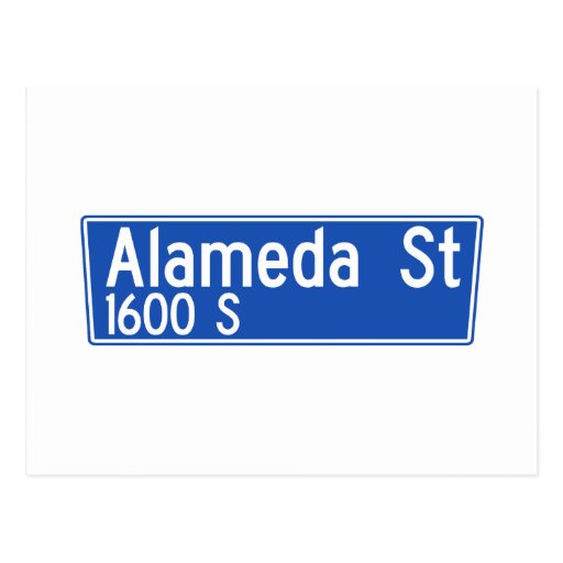 Alameda Street, Los Angeles, CA Street Sign Postcard  Zazzle