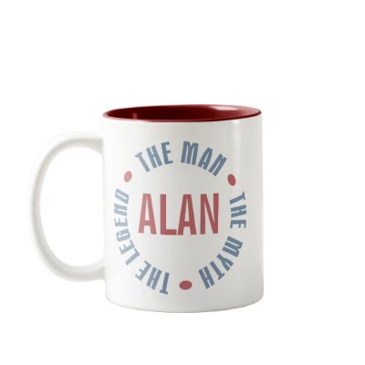 Alan Man Myth Legend Customizable Coffee Mug by TeeShirtsTShirts