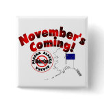 Alaska Anti ObamaCare – November’s Coming! Pinback Button