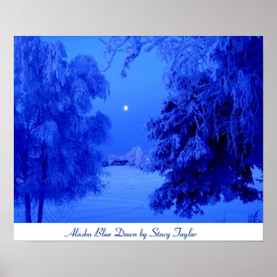 Alaska Blue Dawn Poster by stacy_taylor