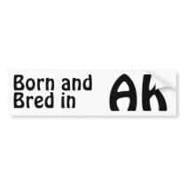 Alaska Bred (Bumper) Sticker bumper stickers