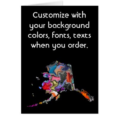 Alaska Colorful Customize card how you want it by JKdesigns