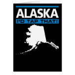 Alaska I'd Tap That! Card