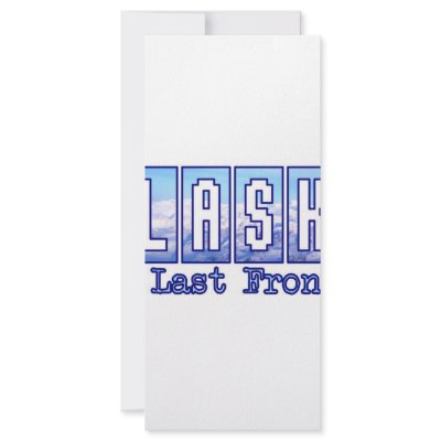 Alaska, The Last Frontier Custom Rack Cards by bartstshirts