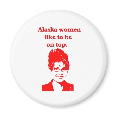 ALASKA WOMEN LIKE TO BE ON TOP MAGNETS by cabinfeverdavid