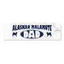 Alaskan Malamute Dad Bumper Stickers