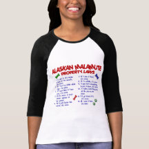 ALASKAN MALAMUTE Property Laws 2 T-shirt