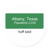 Albany Nuff Said Round Sticker