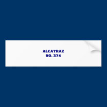 Alcatraz No. 374 bumper stickers