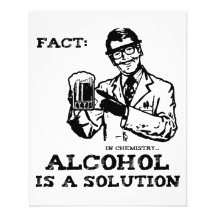 http://rlv.zcache.com/alcohol_is_a_solution_in_chemistry_retro_flyers-rb0760bce30d64d78b2dd942681543ca5_vgvs0_8byvr_216.jpg
