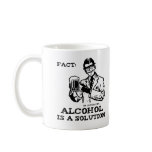 Alcohol is a Solution in Chemistry Retro Coffee Mug