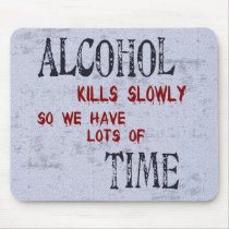 Alcohol Time mousepads by SillyShirts Alcohol Time mousepads