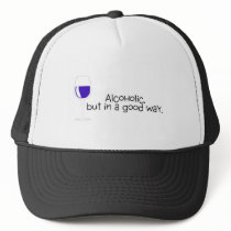 Alcoholic But In A Good Way Wine hats