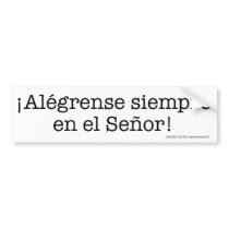 ¡Alégrense! - bumper sticker bumper stickers