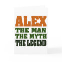 Alex - the Man, the Myth, the Legend! cards