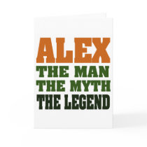 Alex - the Man, the Myth, the Legend! cards