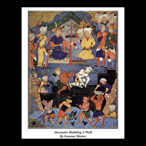 Alexander Building A Wall By Iranian Master Print