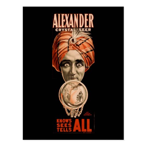 alexander_crystal_seer_knows_sees_tells_all_postcard-racdffb9ec0434649bdc05c506d032f72_vgbaq_8byvr_512.jpg