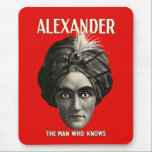 Alexander - The Man Who Knows mousepads