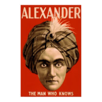 Alexander "The Man Who Knows" (The Poster) posters