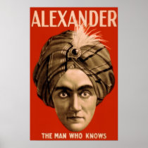 Alexander "The Man Who Knows" (The Poster)