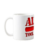 Alex's Tool Company Coffee Mug