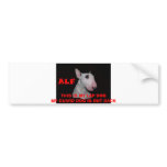 ALF, THIS IS MY LAP DOGMY GUARD DOG IS OUT BACK BUMPER STICKER