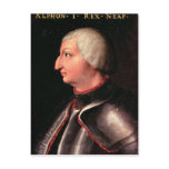 Alfonso V the 'Magnanimous', King of Aragon Post Card