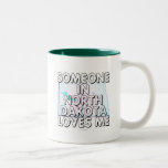 Alguien en Dakota del Norte me ama Tazas De Café
