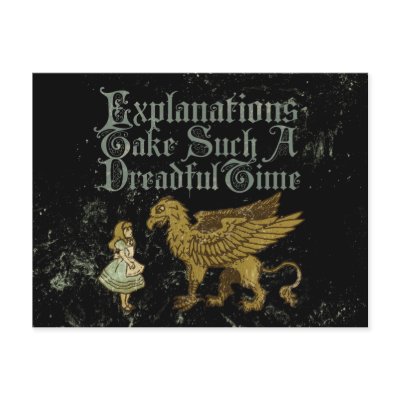 Alice Gryphon Explanations Take Such A Dreadful Ti Post Card by opheliasart