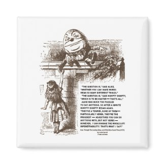 Alice Humpty Dumpty Wonderland Conversation Quote magnet