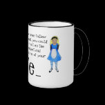 Alice in Wonderland Quotation (Cherie Roe Dirksen) mugs