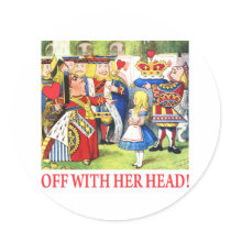 ALICE - OFF WITH HER HEAD! ROUND STICKERS