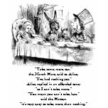 Alice &amp; the Mad Tea Party with "nothing" quote Tee Shirt
