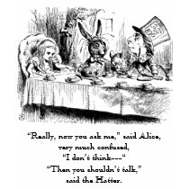 Alice & the Mad Tea Party with "talk" quote t-shirts by Storybook_Quotes Alice & the Mad Tea Party with "talk" quote t-shirts
