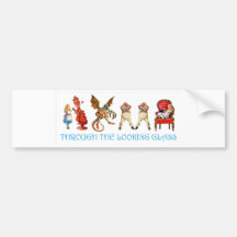 ALICE THROUGH TH ELOOKING GLASS BUMPER STICKERS
