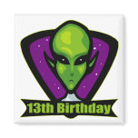 Alien 13th Birthday Gifts Refrigerator Magnets