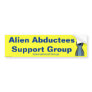 Alien Abductees Support Group - Customized Bumper Sticker