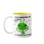 Alien Abduction Mug For Those Who Want to Believe