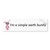 Alien Bunny " I'm a simple earth bunny" bumper stickers by Quantum_Art_Nerd Alien Bunny " I'm a simple earth bunny" bumper stickers
