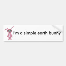 Alien Bunny " I'm a simple earth bunny" Bumper Sticker