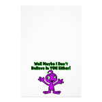 Alien Doesn't Believe In You Either Stationery Paper Alien Doesn't Believe In You Either Stationery Paper