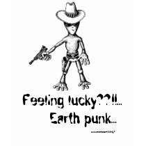 Alien . Feeling lucky??!!...funny t-shirt