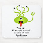 Alien from Pluto mousepad