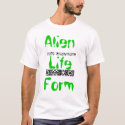 Alien Life Form t-shirts