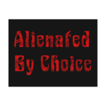 Alienated By Choice Post Card