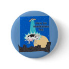 round_button - Aliens Are Meatatarians Too.  They love meat, beef / cows especially.  Thats why they are always abducting farm animals.  They crave juicy succulent meat.  And its better the cows than us I say.   MMMMMmmeat!: Sizes 