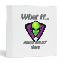 Aliens are out there binders