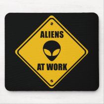 Aliens At Work Sign - Mousepad